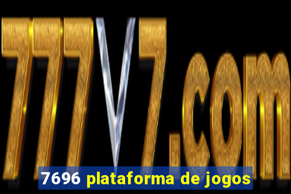 7696 plataforma de jogos